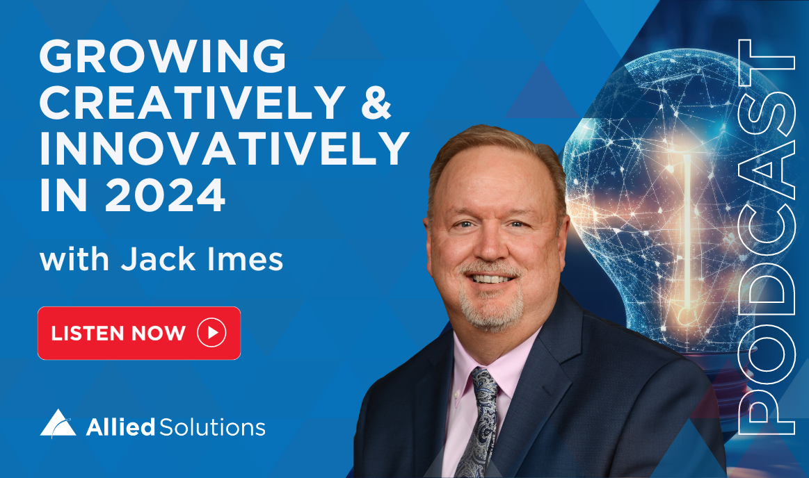 NAFCU Podcast Growing Creatively & Innovatively in 2024 Allied